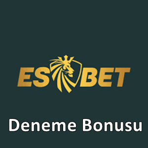 Esbet deneme bonusu