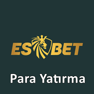 Esbet para yatırma